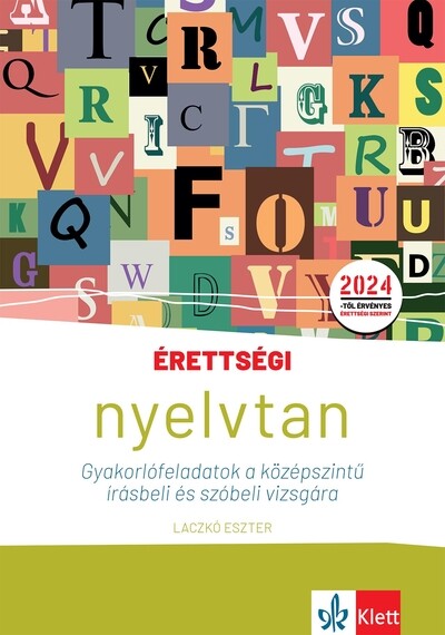 Érettségi - Nyelvtan - Gyakorlófeladatok a középszintű írásbeli és szóbeli vizsgára