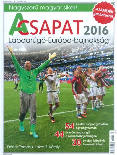 A csapat - Hihetetlen magyar siker a 2016-os európa-bajnokságon /Puha