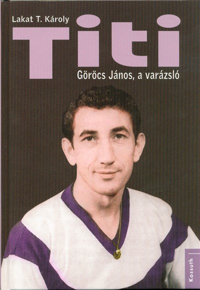 Titi /Göröcs János, a varázsló