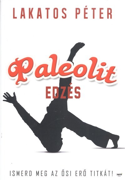 Paleolit edzés /Ismerd meg az ősi erő titkát!
