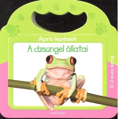 A dzsungel állatai /Apró lépések