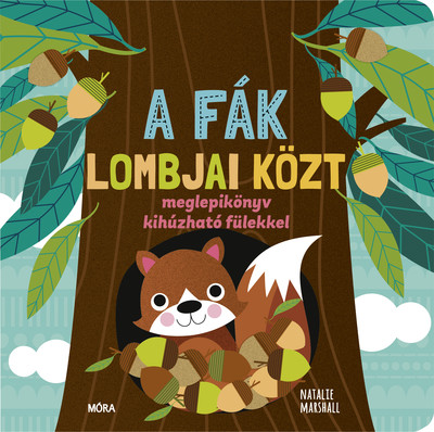 A fák lombjai közt - Meglepikönyv kihúzható fülekkel