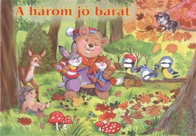 A HÁROM JÓ BARÁT