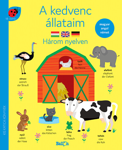 A kedvenc állataim - Három nyelven - Kis Katica Könyvek