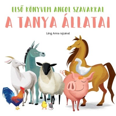 A tanya állatai - Első könyvem angol szavakkal
