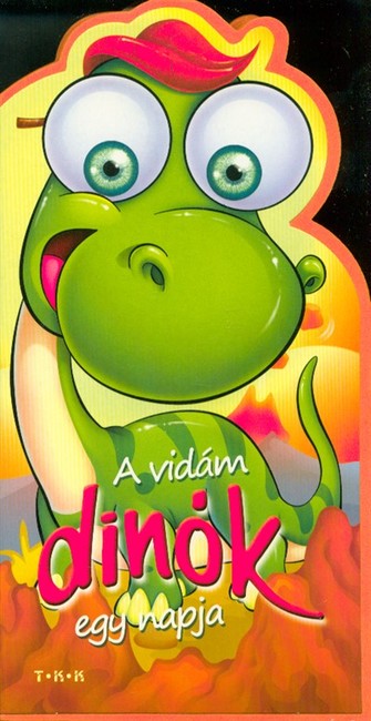 A vidám dinók egy napja /Szivacskönyv