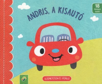 Andris, a kisautó - Eltéphetetlen és vízálló