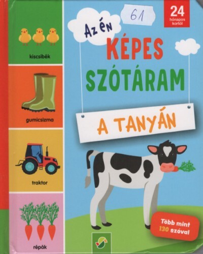 Az én képes szótáram - A tanyán - 24 hónapos kortól