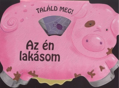 AZ ÉN LAKÁSOM /TALÁLD MEG!