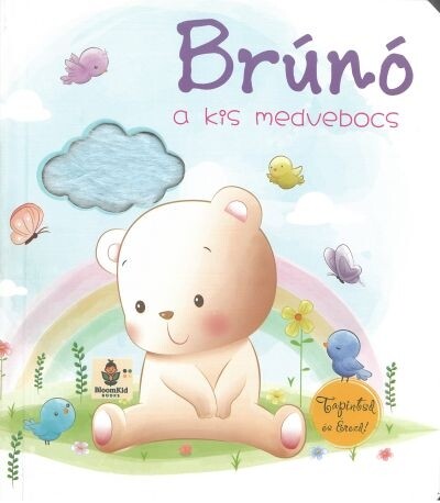 Brúnó a kis medvebocs - Tapintsd és érezd!