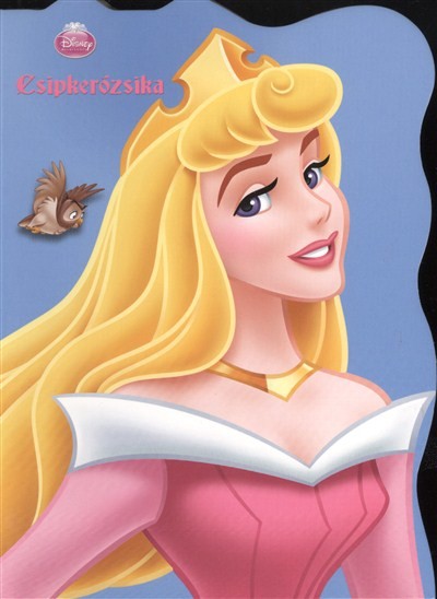 CSIPKERÓZSIKA /DISNEY HERCEGNŐK LAPOZÓ