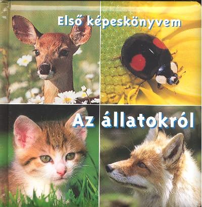 ELSŐ KÉPESKÖNYVEM AZ ÁLLATOKRÓL
