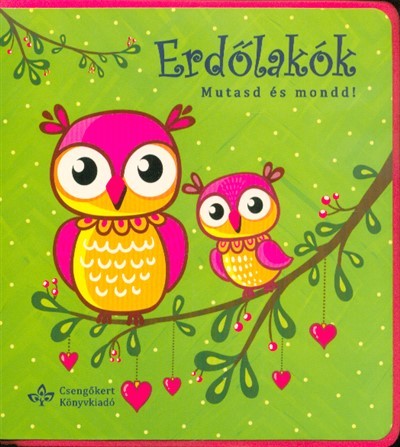 Erdőlakók - Mutasd és mond!