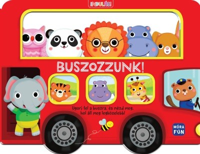 Indulás! - Buszozzunk! - Ugorj fel a buszra, és nézd meg, hol áll meg legközelebb!