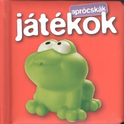 Játékok /Aprócskák