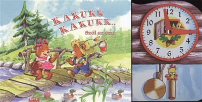  Kakukk kakukk... - Szól az óra /Leporelló 