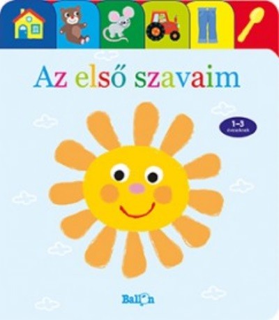 Kíváncsi kiskacsák - Első szavaim