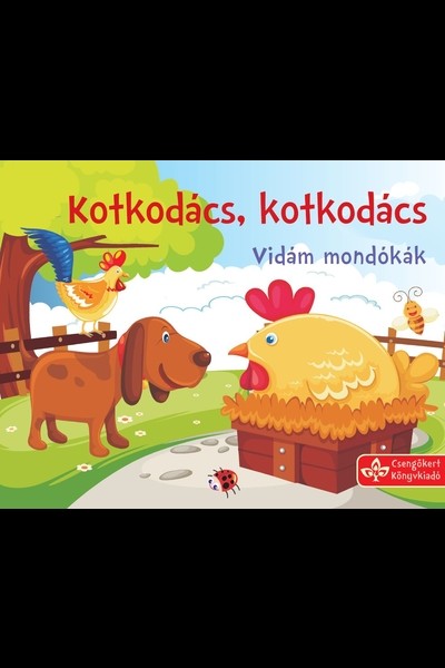 Kotkodács, kotkodács - Vidám mondókák