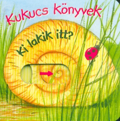 Kukucs könyvek - Ki lakik itt?