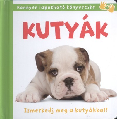 KUTYÁK /ISMERKEDJ MEG A KUTYÁKKAL!
