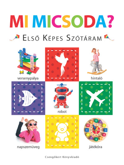 Mi micsoda? - Első képes szótáram - Szivacskönyv