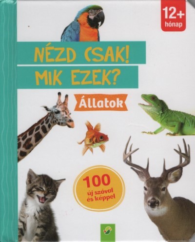 Nézd csak! Mik ezek? - Állatok