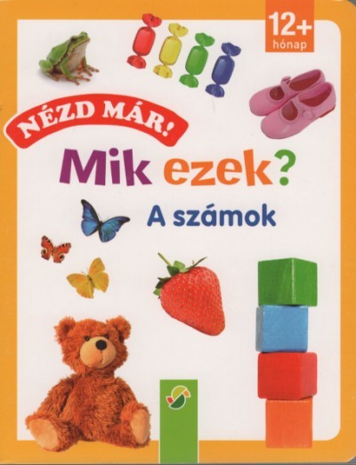 Nézd már! Mik ezek? - A számok