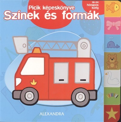 PICIK KÉPESKÖNYVE: SZÍNEK ÉS FORMÁK /18-24 HÓNAPOS KORIG