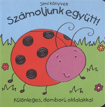 SZÁMOLJUNK EGYÜTT! - KÜLÖNLEGES, DOMBORÚ OLDALAKKAL /SIMI KÖNYVEK