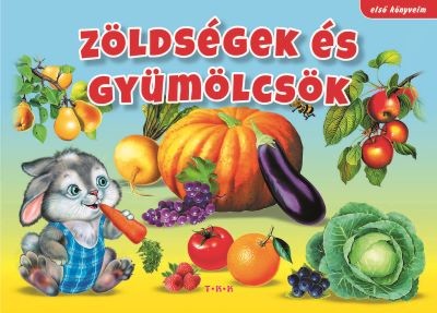 Zöldségek és gyümölcsök - Első könyveim