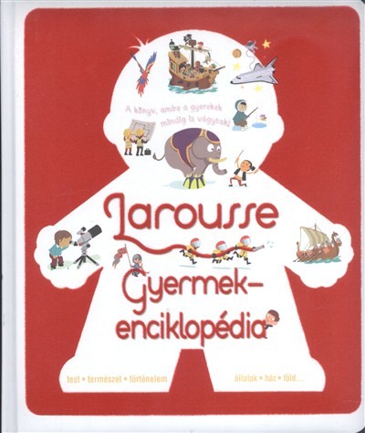 LAROUSSE GYERMEKENCIKLOPÉDIA