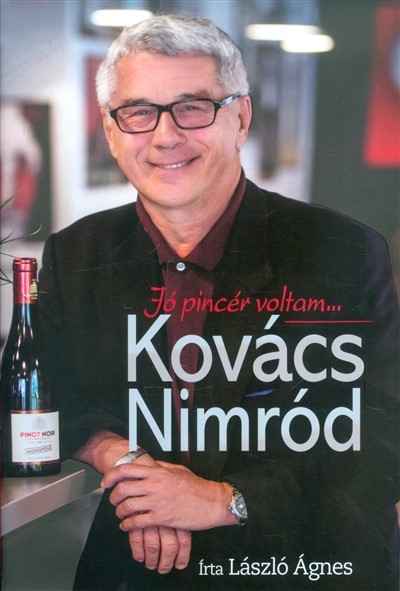 Kovács Nimród - Jó pincér voltam...