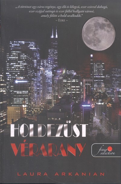 HOLDEZÜST, VÉRARANY