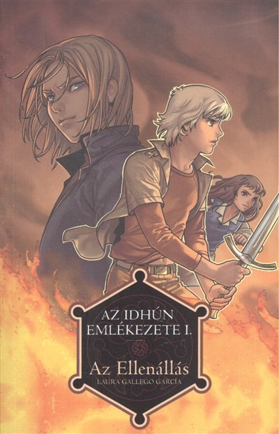 AZ ELLENÁLLÁS /AZ IDHÚN EMLÉKEZETE I.