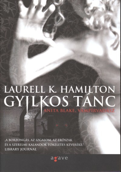 Gyilkos tánc /Anita Blake, vámpírvadász 06.