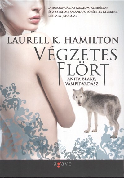Végzetes flört /Anita Blake, vámpírvadász 17.