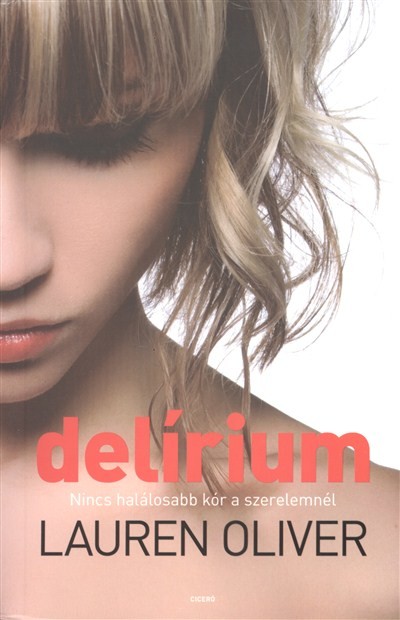 Delírium - Nincs halálosabb kór a szerelemnél /Delírium 1.