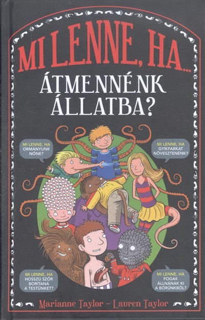 Mi lenne, ha... átmennénk állatba?