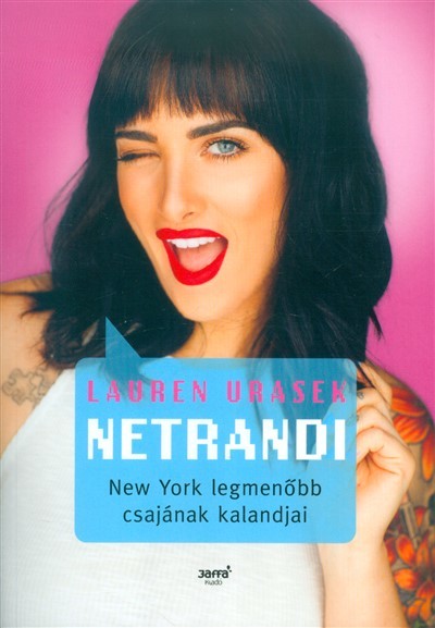 Netrandi /New York legmenőbb csajának kalandjai