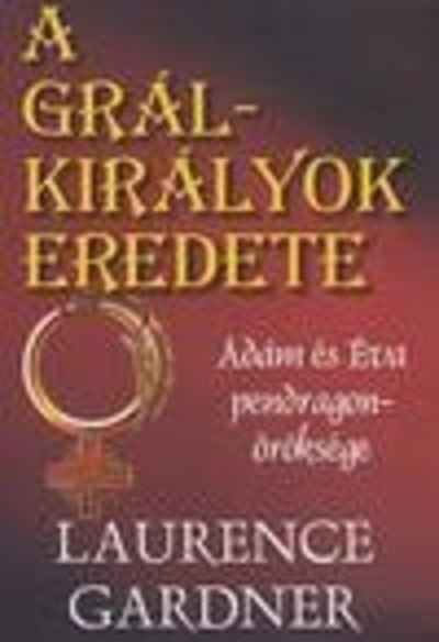 A GRÁLKIRÁLYOK EREDETE
