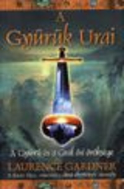 A gyűrűk urai /A gyűrű és a Grál ősi öröksége