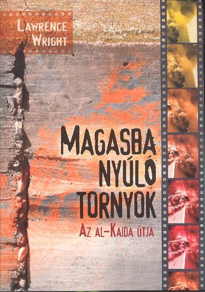 MAGASBA NYÚLÓ TORNYOK /AZ AL-KAIDA ÚTJA