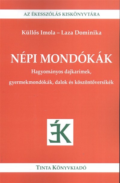 Népi mondókák - Hagyományos dajkarímek, gyermekmondókák, dalok
