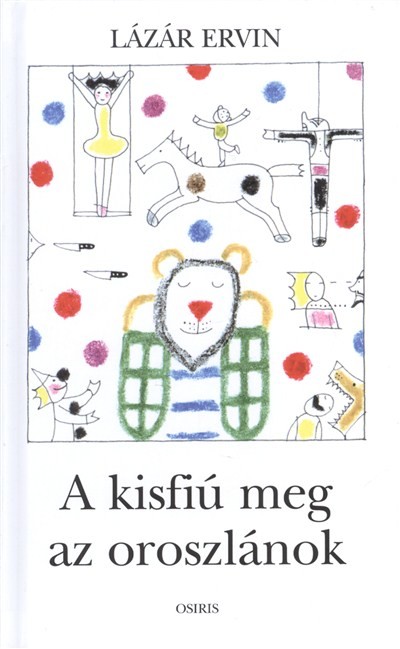 A KISFIÚ MEG AZ OROSZLÁNOK