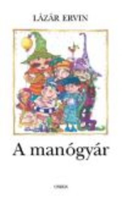 A MANÓGYÁR