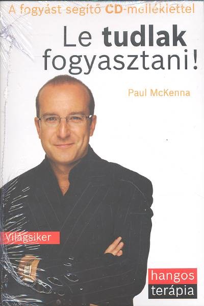 LE TUDLAK FOGYASZTANI! /HANGOS TERÁPIA