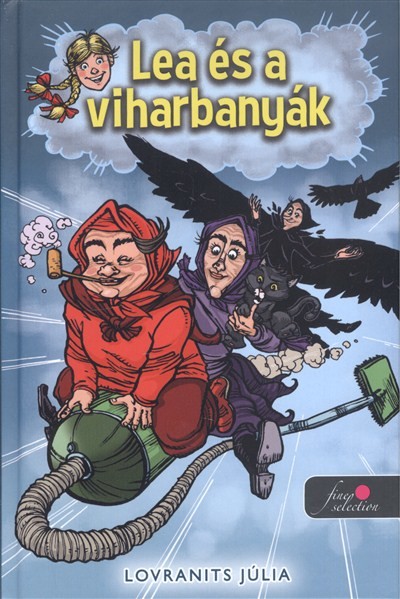 LEA ÉS A VIHARBANYÁK /KEMÉNY