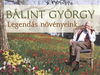 LEGENDÁS NÖVÉNYEINK
