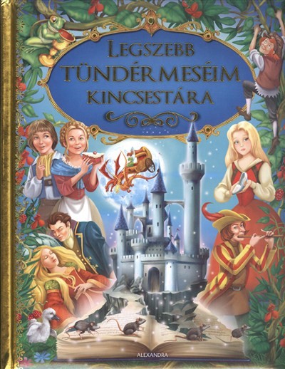 LEGSZEBB TÜNDÉRMESÉIM KINCSESTÁRA