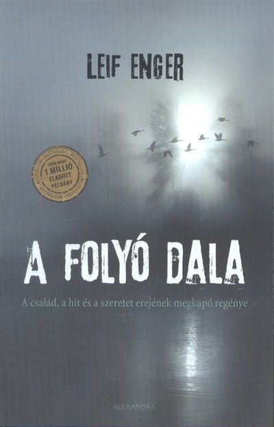 A FOLYÓ DALA